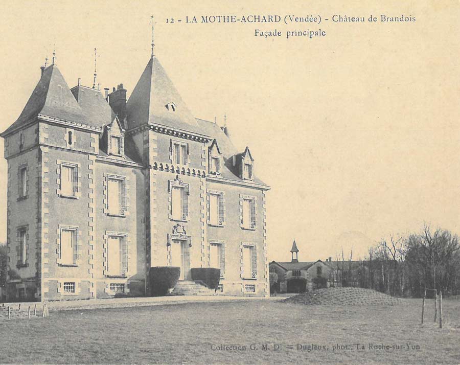 Histoire du Domaine de Brandois à la Mothe Achard en Vendée